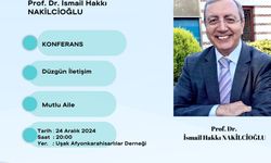 Prof. Dr. İsmail Hakkı Naklıcıoğlu’ndan "Mutlu Aile ve Düzgün İletişim" Konferansı