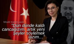 Dün dünde kaldı cancağızım, artık yeni şeyler söylemek lazım