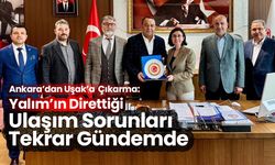 Ankara’dan Uşak’a “Ulaşım” Çıkarması!