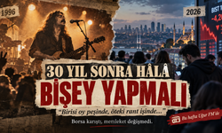 30 Yıl Sonra Hâlâ: Bişey Yapmalı