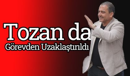 Yılmaz Tozan Görevden Uzaklaştırıldı