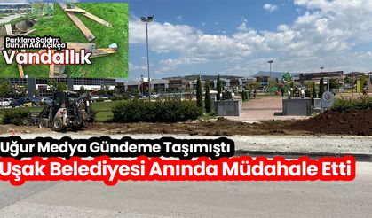 Uğur Medya Gündeme Taşıdı, Uşak Belediyesi Anında Müdahale Etti