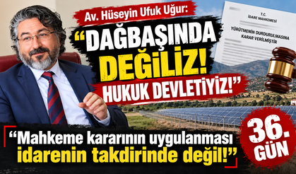 Av. Hüseyin Ufuk Uğur’dan 36. Günde Sert Çıkış: “Dağbaşında Değiliz, Hukuk Devletiyiz!”