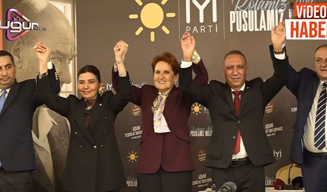 Akşener Uşak’ta Açıkladı “Her Yerde Seçimlere Tek Başımıza Giriyoruz”