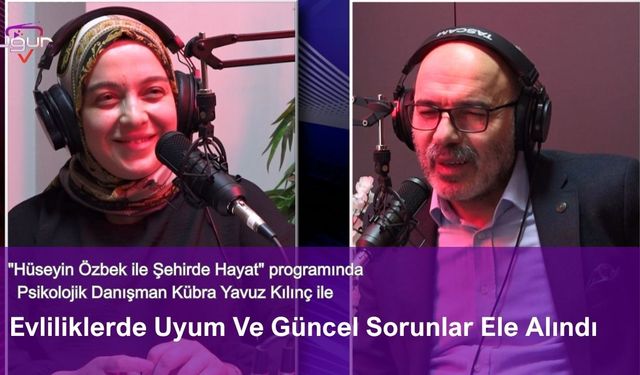 "Evlilik bir tamamlanma değil, birlikte gelişme sürecidir"