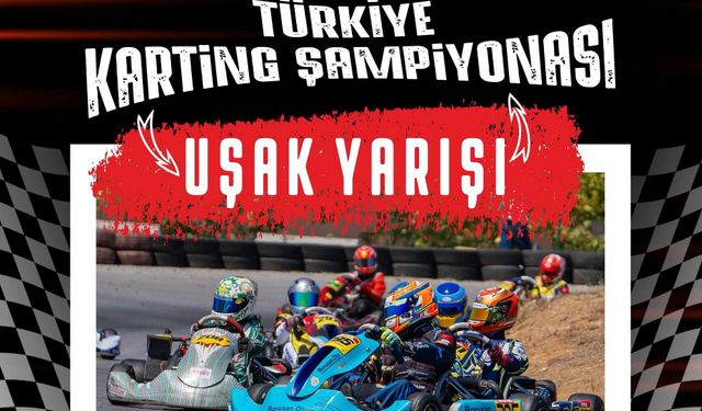 Uşak’ta Toz Dumana Karışacak