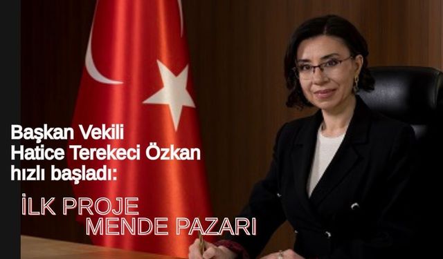 Başkan Vekili Terekeci hızlı başladı: İlk proje Mende Pazarı