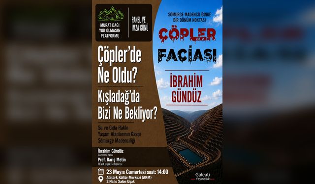 Panele Davet: "Çöpler'de Ne Oldu? Kışladağ'da Bizi Ne Bekliyor?"